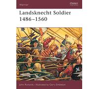 John Richards – Landsknecht Soldier 1486-1560