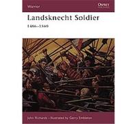 Landsknecht Soldier 1486-1560, Warrior Series John Richards (Auteur)