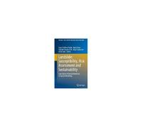 Landslide: Susceptibility, Risk Assessment And Sustainability
