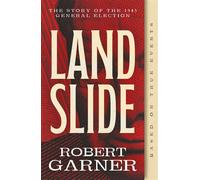 Landslide The Story of the 1945 General Election - Robert Garner - Book Guild Publishing - ebook (ePub) - Livre