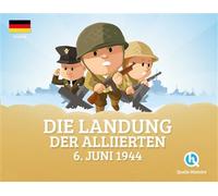 Landung der Alliierten (version allemande) 6 Juni 1944 - Collectif - Quelle Histoire - broché - Document jeunesse