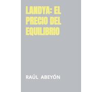 LANDYA: EL PRECIO DEL EQUILIBRIO