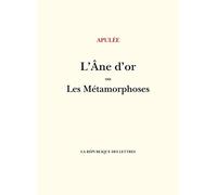 L'âne d'or ou Les métamorphoses