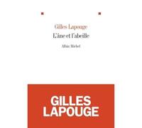 Gilles Lapouge – L'âne et l'abeille – Roman – Broché