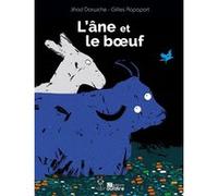 L'âne et le boeuf Jihad Darwiche (Auteur), Gilles Rapaport (Illustration)