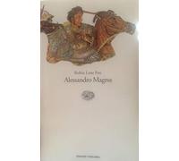 Lane Fox Robin - Alessandro Magno