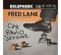 Lane, Fred & His Hittite Hot Shots - Car Radio Jerome [Import]