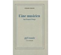 L'âne Musicien - Sur Francis Ponge