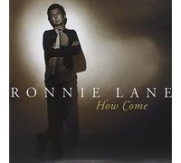Lane, Ronnie - How Come