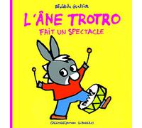 L'ANE TROTRO FAIT UN SPECTACLE