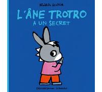 L'ane Trotro - L'âne Trotro A Un Secret