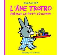 L'ANE TROTRO PREPARE LE PETIT-DEJEUNER