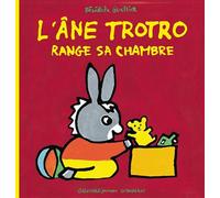L'âne Trotro range sa chambre - Bénédicte Guettier - Gallimard jeunesse - cartonné - Album éveil dès la naissance
