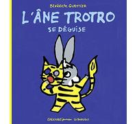 L'ANE TROTRO SE DEGUISE