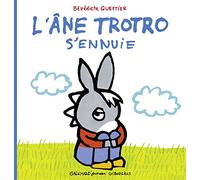 L'ANE TROTRO S'ENNUIE