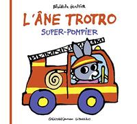 L'ANE TROTRO SUPER-POMPIER