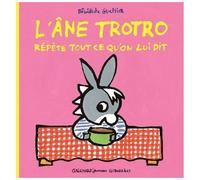 L'ane Trotro Tome 21 - L'âne Trotro Répète Tout Ce Qu'on Lui Dit