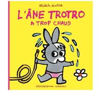 L'ane Trotro - Tome 25 - L'âne Trotro A Trop Chaud