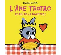 L'âne Trotro, le roi de la galette