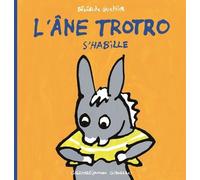 L'ane Trotro Tome 4 - L'âne Trotro S'habille