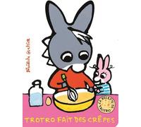 L'ane Trotro - Trotro Fait Des Crêpes