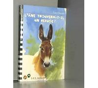 L'Ane trouvera-t-il un refuge ?