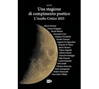L'anello critico 2025. Una stagione di compimento poetico