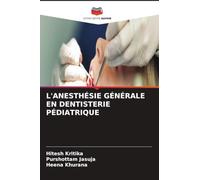 L'Anesthésie Générale En Dentisterie Pédiatrique