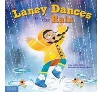 Laney danse sous la pluie : Un livre d'images sans paroles sur la fidélité à soi-même