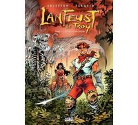 Christophe Arleston – Lanfeust de Troy T02 : Thanos l'Incongru – Cartonné (Soleil)