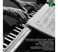 Francesca Lanfranco – Six Partitas pour clavecin BWV 825–830 – Importé (Da Vinci)