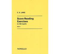 Lang C S - Score Reading Exercises In 3 And 4 Parts Book 1 - Organ
