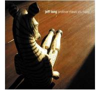 Lang,Jeff - Whatever Makes You Happy