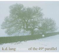 Lang, K.D. - Hymns of the 49th Parallel by Lang, K.D. (2004) Audio CD