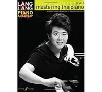 Lang Lang Piano Academy : Mastering The Piano Level 1
