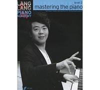 Lang Lang Piano Academy: mastering the piano Level 2 (Piano Solo) - [Version Originale] Inconnu (Auteur)