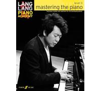 Lang Lang Piano Academy : Mastering the piano level 3 --- Piano
