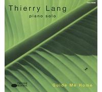Lang, Thierry - Guide Me Home