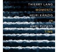 Lang, Thierry - Moments in Time [Import]