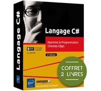 Langage C# - Coffret de 2 livres : Apprenez la Programmation Orientée Objet (4e édition)