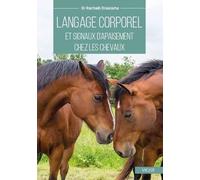 Langage Corporel Et Signaux D'apaisement Chez Les Chevaux