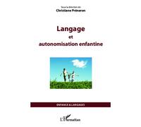 Langage et autonomisation enfantine - Christiane Préneron - L'harmattan - broché - Scolaire / Universitaire
