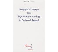 Langage Et Logique Dans Signification Et Vérité De Bertrand Russel