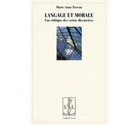 Langage Et Morale - Une Éthique Des Vertus Discursives