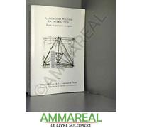 Langage Et Pouvoir En Interaction : Étude De Quelques Exemples