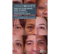 Langage et societe, n 147/mars 2014. familles plurilingues dans le mo nde. mixites conjugales et tra - COLLET BEATE, DEPRE - Maison Des Sciences De L'homme - broché - Revue
