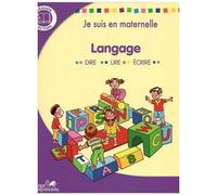 Langage Grande Section - Dire, Lire, Écrire
