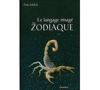 Langage Image Du Zodiaque - Francine Julius - Triades - broché - Essai
