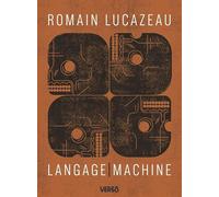 Romain Lucazeau – Langage Machine – Poésie – Broché