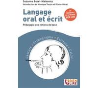 Langage oral et écrit, pédagogie des notions de base Suzanne Borel-Maisonny (Auteur)